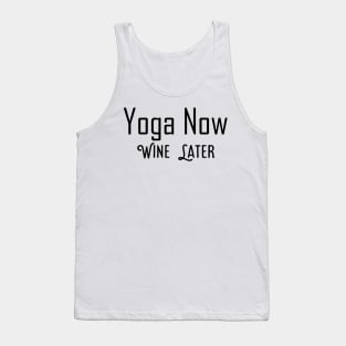 Yoga Now Wine Later Tank Top